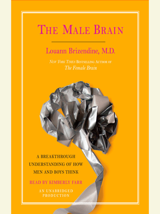 Title details for The Male Brain by Louann Brizendine, MD - Wait list